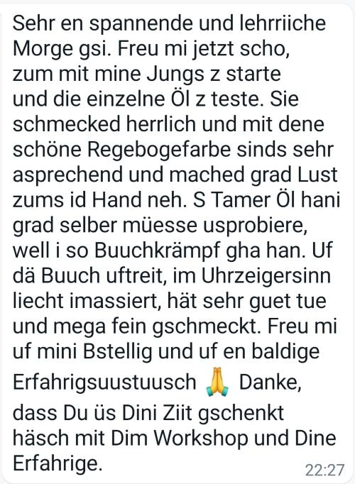 Feedback Neukundin: Es war sehr spannend und lehrreich und ich freue mich, die einzelnen Öle mit meiner Familie auszuprobieren. Sie riechen so herrlich und die regenbogenfarbige Kinderkollektion ist so ansprechend und macht Lust sie in die Hand zu nehmen.