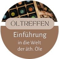 Öltreffen - Einführung in die Welt der ätherischen Öle